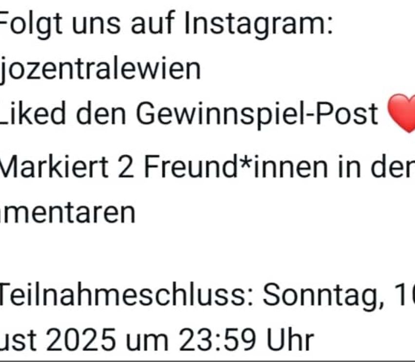 Folge uns auf Instagram: zentralewien, liked den Gewinnspiel-Post, markiere 2 Freund*innen in den Kommentaren, Teilnahmeschluss: Sonntag, 2025 um 23:59