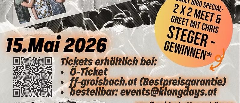 Plakat für Chris Stegers Konzert am 15. Mai 2026, mit einem Mann, der Gitarre spielt, einer Gruppenaufnahme und einer Menschenmenge. Tickets sind erhältlich bei ff-groisbach.at. QR-Code zum Bestellen.