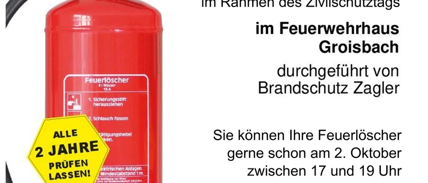 Ein roter Feuerlöscher mit einem gelben Aufkleber, der 'ALLE 2 JAHRE PRUVEN LASSEN!' besagt, ist vor einem weißen Hintergrund dargestellt. Der umgebende Text ist in Deutsch und gibt Datum und Uhrzeit für eine Veranstaltung des Zivilschutzes an.