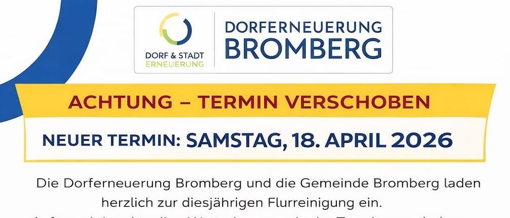 Plakat für Dorfreinigungsaktion in Bromberg. Neuer Termin: Samstag, 18. April 2026. Familienfreundlich und für alle Altersgruppen geeignet. Treffpunkt: Schulparkplatz um 9 Uhr. Danke für Ihre Unterstützung.