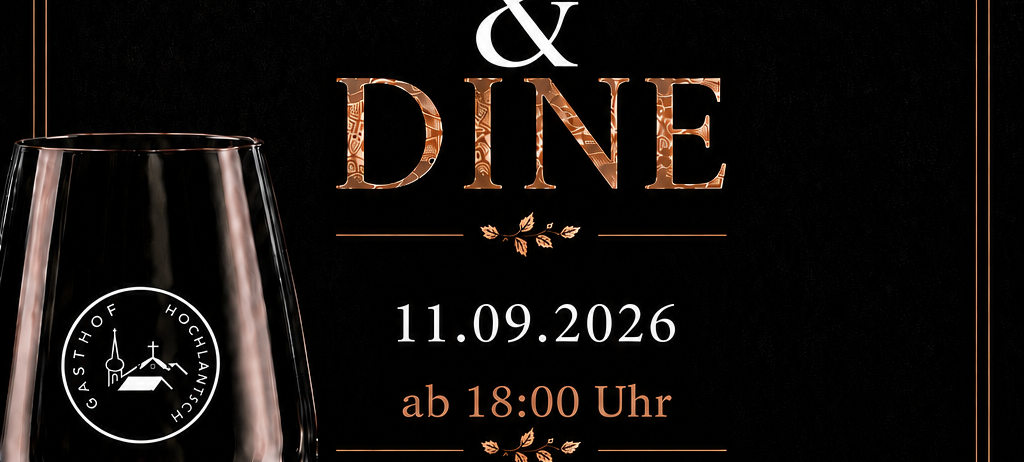 Ein Veranstaltungsposter für 'Wein & Dine' mit einem Weinglas, einem Teller mit Essen und dem Datum 11.09.2026 um 18:00. Das Poster hat einen goldenen Rand und einen schwarzen Hintergrund.