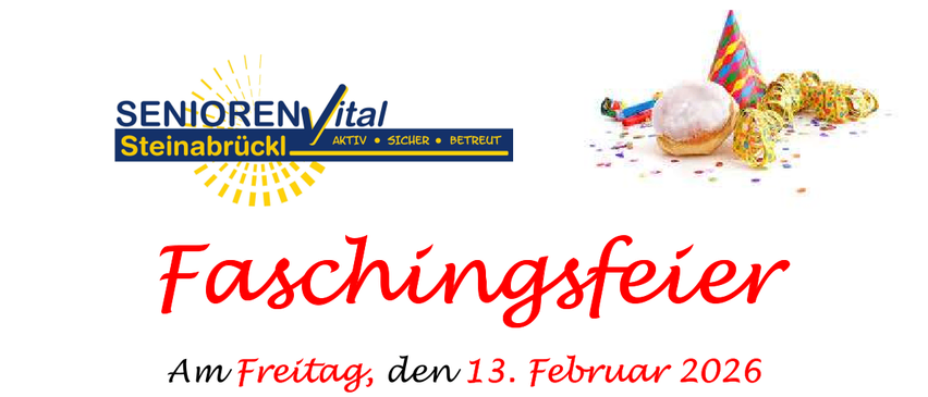 Plakat für eine Faschingsfeier-Veranstaltung. Datum: Freitag, 13. Februar 2026, Beginn um 15 Uhr. Thema: 70er und 80er Jahre. Beinhaltet Spiele, Spaß, Tanz und einen Kostümwettbewerb. Kostenlose Getränke sind vorhanden.