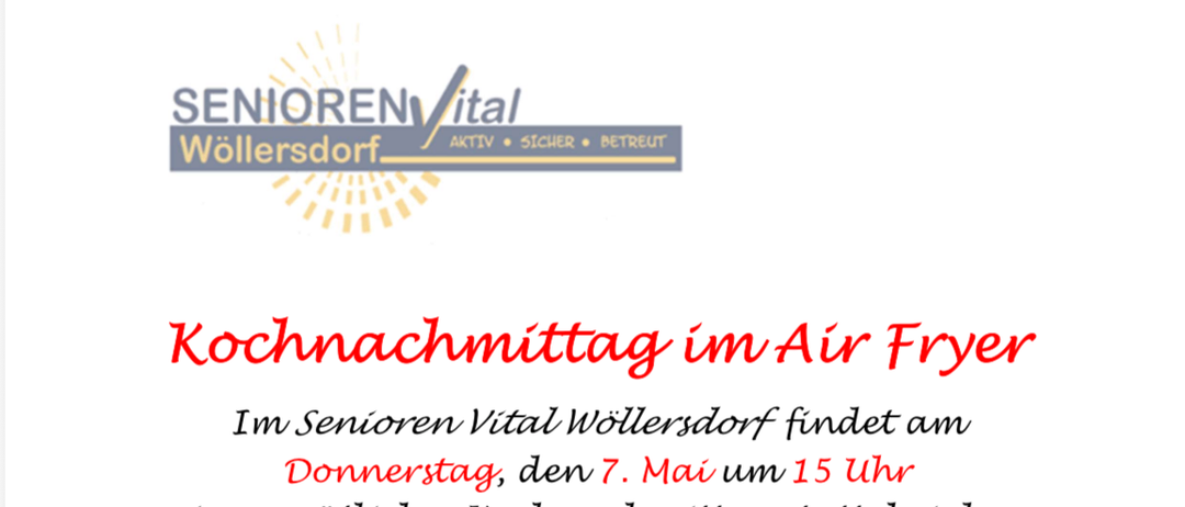 Im Senior Vital Wollersdorf findet am Donnerstag, den 7. Mai um 15 Uhr ein gemütlicher Kochnachmittag statt, bei dem wir gemeinsam einfache und schmackhafte Gerichte im Air Fryer zubereiten. Alle Teilnehmer sind herzlich eingeladen, neue Rezepte kennenzulernen, gemeinsam zu kochen und einen angenehmen Nachmittag zu verbringen. Freie Snacks!