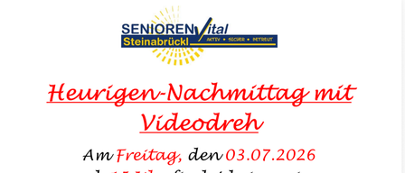 Am Freitag, den 03.07.2026 ab 15 Uhr findet bei uns im Senioren Vital Steinabrückl wieder ein Heurigen-Nachmittag statt. Ein kleiner Videodreh wird uns den Nachmittag versüßen.