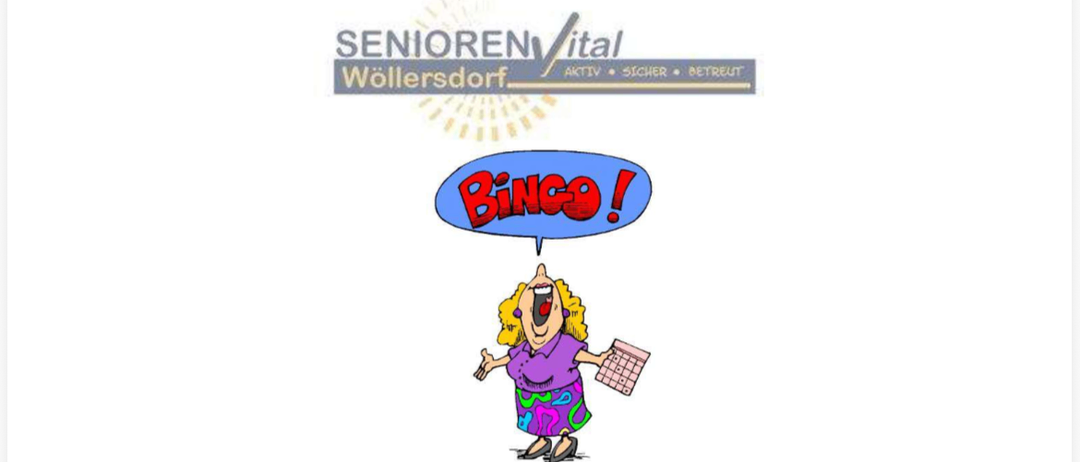 Ein Plakat für einen Bingo-Nachmittag bei Senioren Vital Wöllersdorf am Donnerstag, den 08. Oktober 2026, um 15:00 Uhr. Es zeigt eine Karikatur einer Frau mit einem Bingo-Karte und einem Sprechblase mit 'Bingo!' und vielen Preisen zu gewinnen.