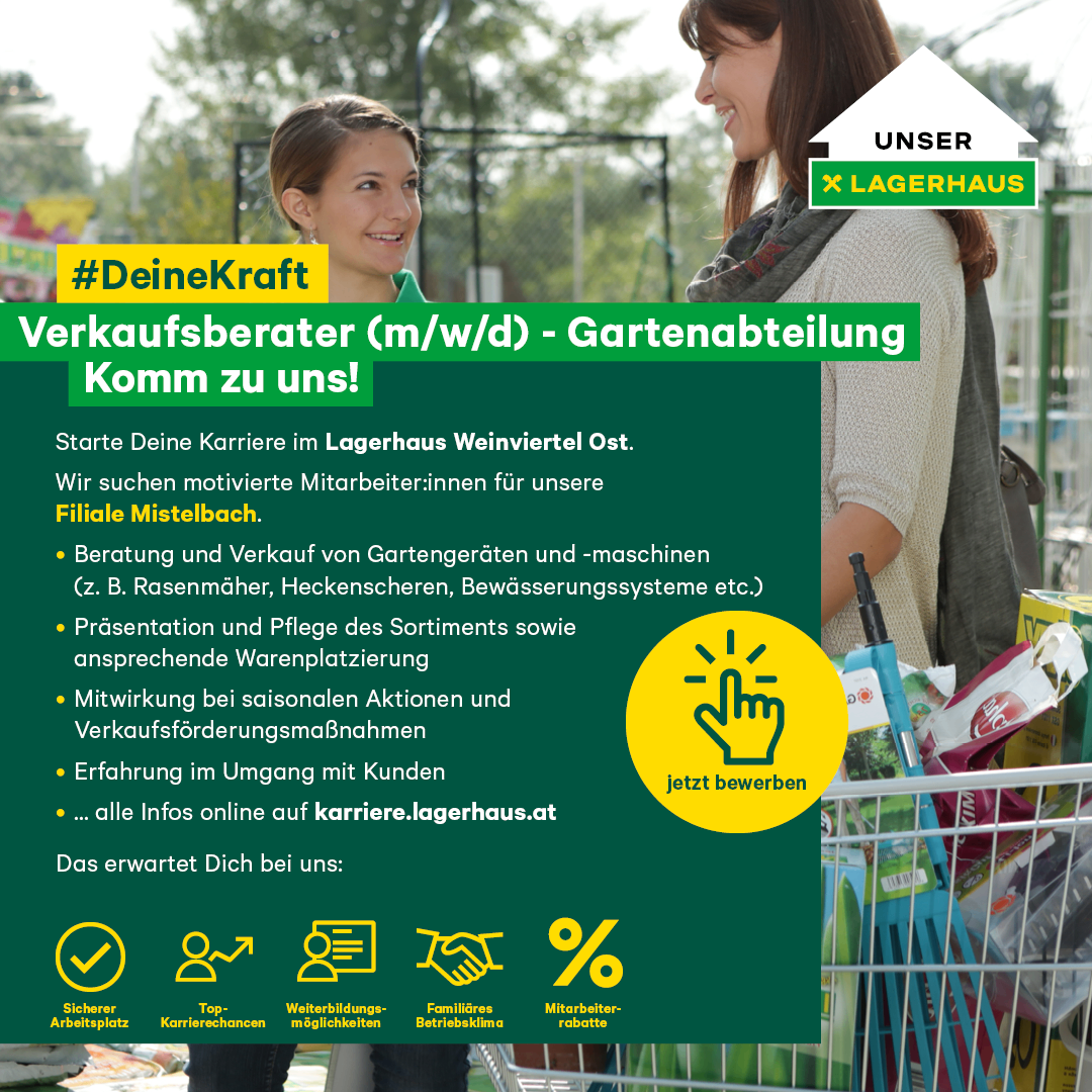Job advertisement for sales representatives in the garden department. Position available at Lagerhaus Weinviertel Ost. Motivated employees sought. Duties include consulting, selling, and maintaining garden equipment. Seasonal promotions and customer engagement. Apply online.