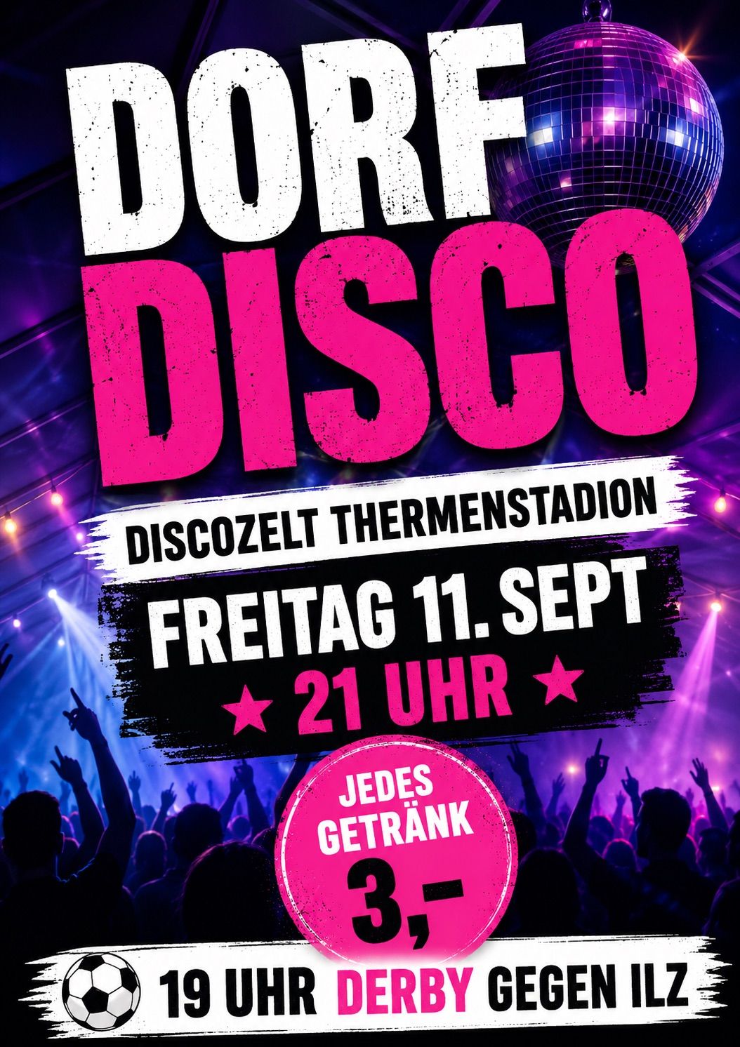 Ein lebhaftes Plakat für eine Disco-Veranstaltung im Discozelt Thermenstadion am Freitag, 11. September, ab 21 Uhr. Das Plakat zeigt eine tanzende Menschenmenge, mit einer Discokugel und bunten Lichtern im Hintergrund.