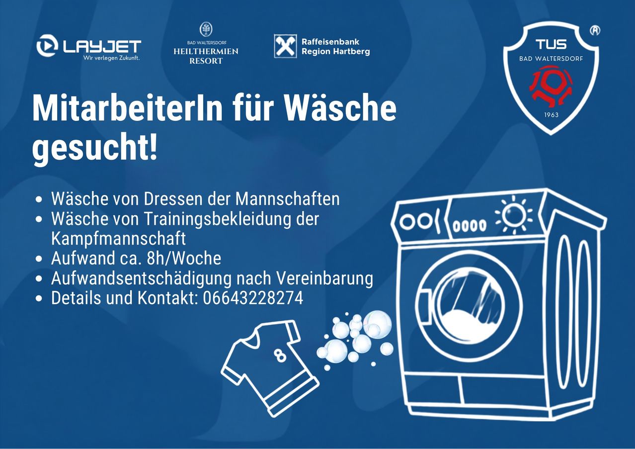 Stellenausschreibung für Wäschereimitarbeiter. Waschen von Mannschaftsuniformen und Trainingskleidung. Ca. 8 Stunden pro Woche. Kontakt: 06643228274. Mit Waschmaschine und Seifenblasen illustriert.