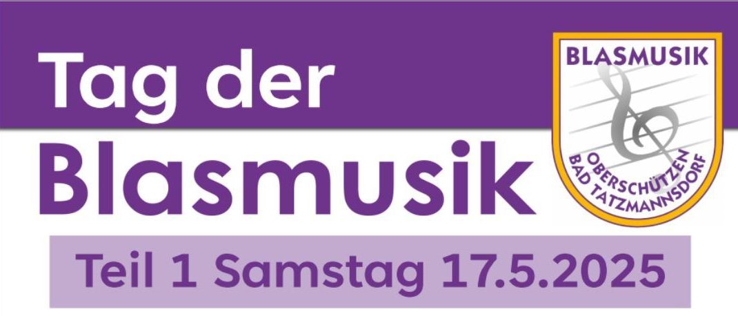Blasmusik-Veranstaltungsplan für Teil 1 am Samstag, 17. Mai 2025, einschließlich Zeiten und Orte für Oberschützen, Willersdorf, Schmiedrait und Aschau. Teil 2 am Sonntag, 18. Mai 2025, umfasst Jormannsdorf, Unterschützen, Sulzriegel und Bad Tatzmannsdorf.