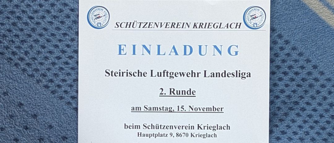 Eine Einladung zur zweiten Runde der Steirischen Luftwaffe Landesliga am Samstag, 15. November, beim Schutzenverein Krieglach. Die Veranstaltung umfasst vier Schießrunden mit bestimmten Startzeiten und Orten.