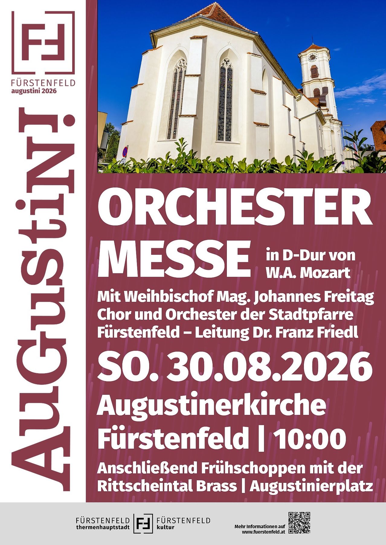 Plakat für das Augustini-Festival 2026 mit einer Orchestermesse von W.A. Mozart, dirigiert von Dr. Franz Friedl, mit dem Stadtpfarrer-Chor und Orchester von Fürstenfeld. Die Veranstaltung ist für den 30. August 2026 um 10:00 Uhr in der Augustinerkirche in Fürstenfeld geplant.