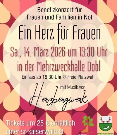 Ein Plakat für ein Benefizkonzert für Frauen und Familien in Not. Es heißt 'Ein Herz für Frauen' und ist für den 14. März 2026 um 19:30 Uhr geplant. Die Veranstaltung beginnt um 18:30 Uhr mit freiem Eintritt. Tickets sind für 25 Euro erhältlich.