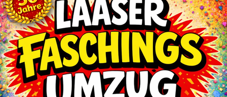 Plakat für das Laser Faschings Umzug-Event, das sein 50-jähriges Jubiläum feiert. Das Event ist für den 14. Februar 2026 geplant, mit Ersatzterminen am 15. oder 17. Februar bei schlechtem Wetter.