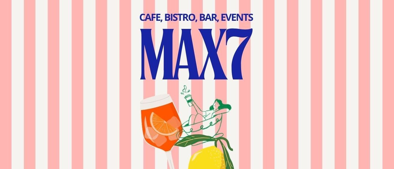 Werbeplakat für MAX7, ein Café, Bistro, Bar und Veranstaltungsort. Zeigt einen Drink, eine Zitrone und eine entspannte Figur. Adresse ist Maximilianstrasse 7, 83471 Berchtesgaden.