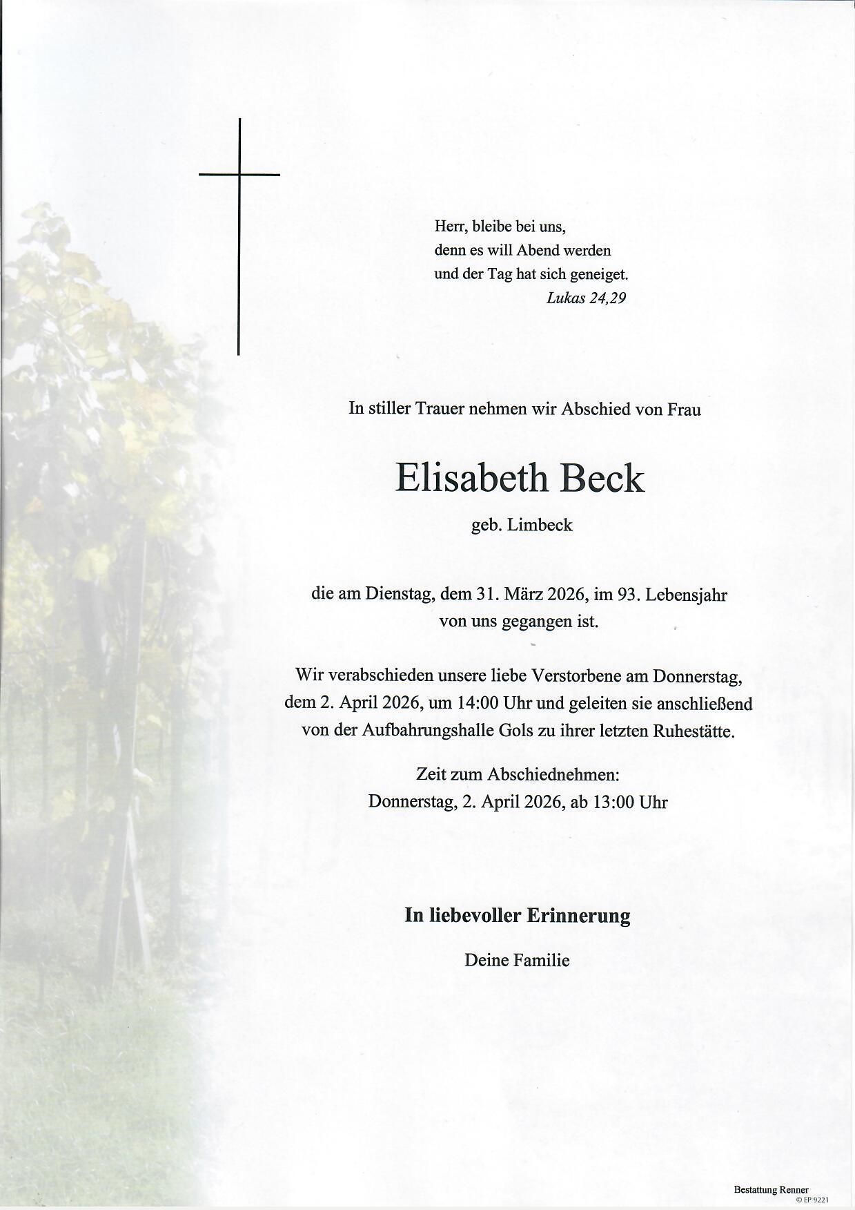 Ein Nachruf für Elisabeth Beck, geboren in Limbeck, die am 31. März 2026 im Alter von 93 Jahren verstarb. Die Trauerfeier findet am 2. April 2026 um 14:00 Uhr statt, gefolgt von der Beisetzung im Krematorium Gols.