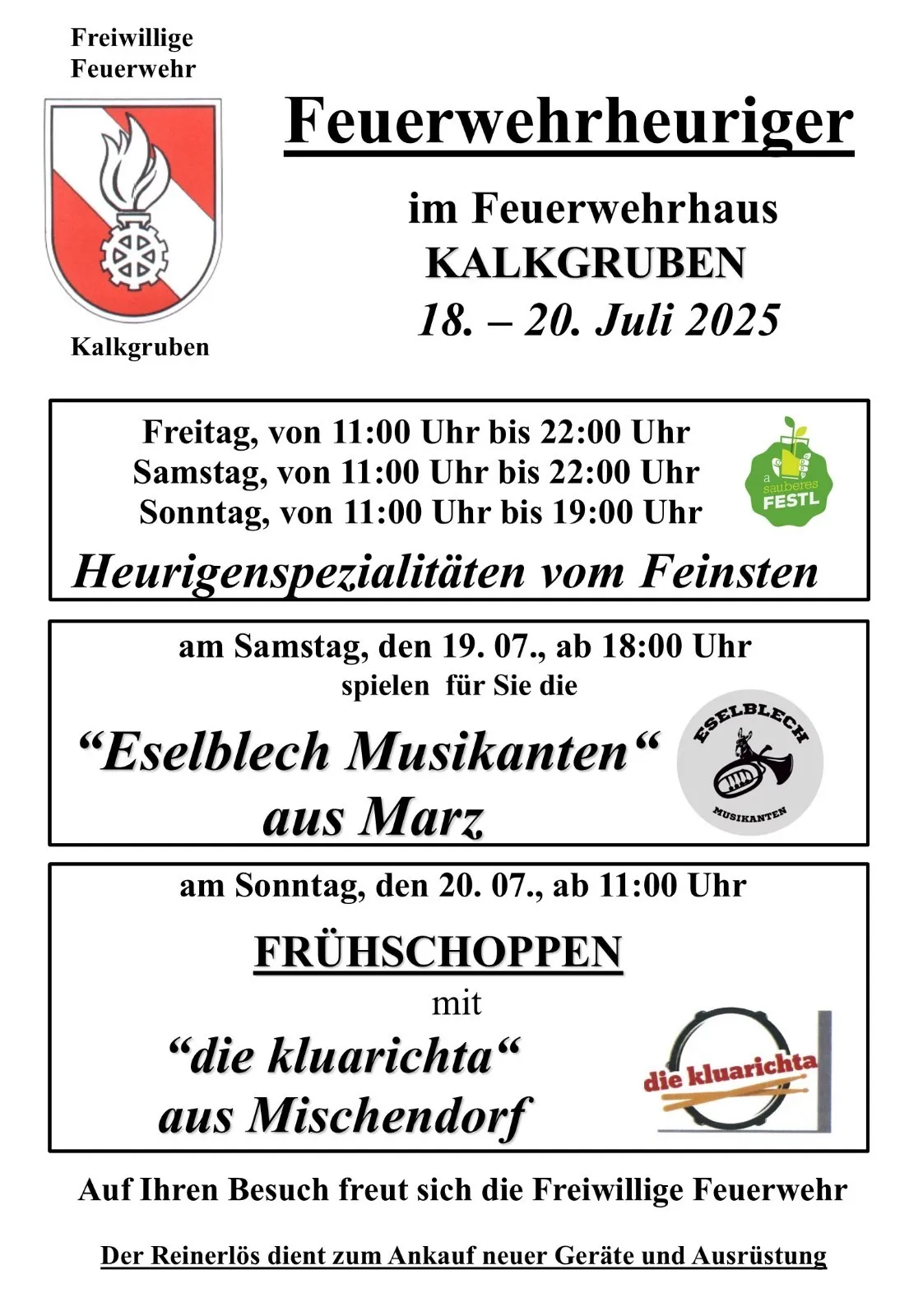 Im Feuerwehrhaus Kalkgruben findet vom 18. bis 20. Juli 2025 eine Hochzeitsmesse statt. Geöffnet von 11:00 Uhr bis 22:00 Uhr. Spezielle Hochzeitsspezialitäten von Feinsten am 19.07. um 18:00 Uhr. Am 20.07. Fruhschopp mit den kluaricha um 11:00 Uhr.