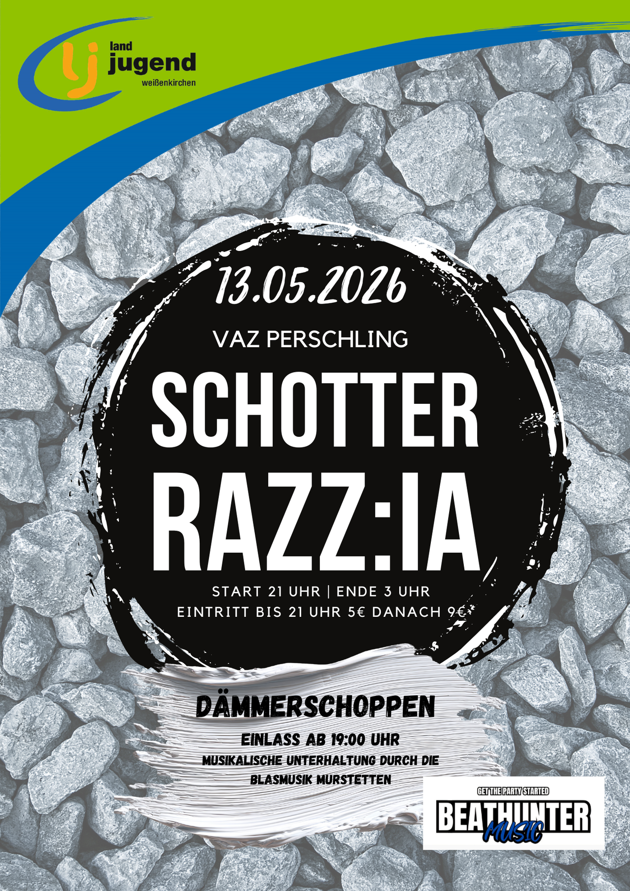 Ein Veranstaltungsposter für VAZ Perschling Schotter Razz:ia am 13.05.2026. Beginn um 21 Uhr, Ende um 3 Uhr. Eintritt bis 21 Uhr 5€, danach 9€. Dämmerschoppen mit Musik ab 19:00 Uhr.