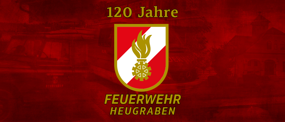 Ein Logo zum 120-jährigen Bestehen der Freiwilligen Feuerwehr Heugräben zeigt eine Fackel und ein Zahnradsymbol in der Mitte. Die Worte '120 Jahre' und 'FEUERWEHR HEUGRABEN' sind prominent angebracht.
