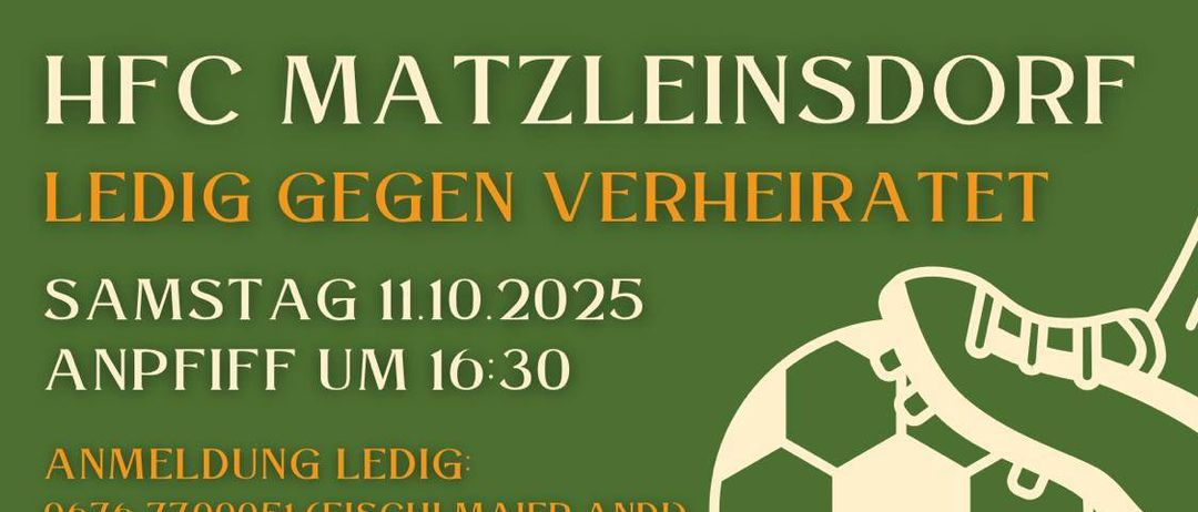 Plakat für ein Fußballspiel am Samstag, 11. Oktober 2025. Anpfiff um 16:30. Anmeldung bei Fischlmaier und Spanseiler. Die Veranstaltung geht mit einer Oktoberfest-Party weiter. Wann? Direkt nach dem Spiel. Wo? Im Clubhaus!
