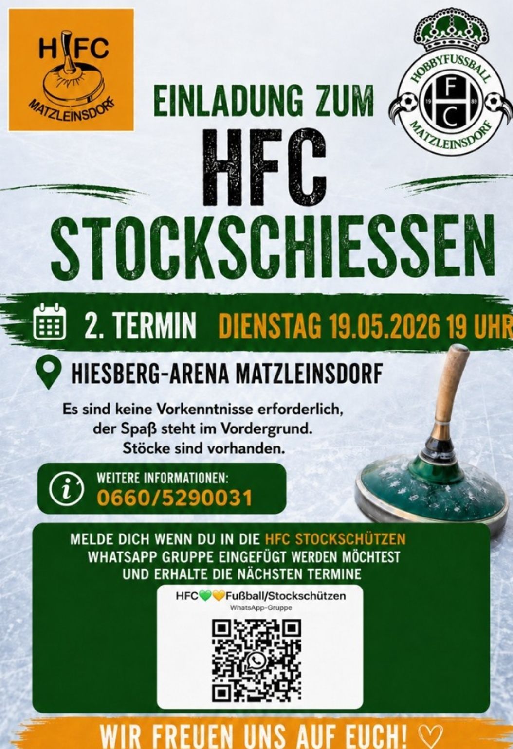 Plakat für HFC Stockschießen-Veranstaltung am 19.05.2026 um 19 Uhr in der Hiesberg-Arena Matzleinsdorf. Keine Vorkenntnisse erforderlich, Spaß steht im Vordergrund. Stöcke sind vorhanden. Kontakt: 0660/5290031. Trete der WhatsApp-Gruppe bei für Updates.