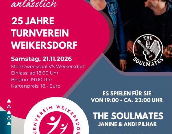 Plakat für ein Konzert-Event mit The Soulmates, Janine und Andi Pilhar, im Turnverein Weikersdor. Das Event findet am Samstag, 21. November 2026, ab 19:00 Uhr statt. Der Kartenpreis beträgt 18 Euro.
