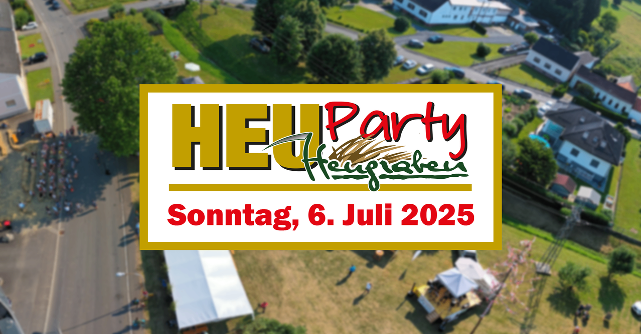 Ein Luftbild einer Partyveranstaltung mit Zelten, Menschen und geparkten Autos auf einem Feld. Der Text lautet 'HEU Party Heulager' mit dem Datum 'Sonntag, 6. Juli 2025'.