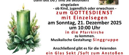 Eine Einladung für diejenigen mit Dezember-Geburtstagen, an einem besonderen Gottesdienst mit individuellen Segnungen am Sonntag, 21. Dezember um 10:00 Uhr in der Pfarrkirche teilzunehmen. Nach dem Gottesdienst gibt es ein Glas Sekt/Saft im Pfarrcafé.