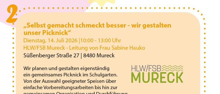 Plakat für ein Picknick im Schulgarten am 14. Juli 2026, organisiert von HLW/FSB Mureck, geleitet von Frau Sabine Hauko. Es betont selbstgemachtes Essen, Teamarbeit und Nachhaltigkeit.