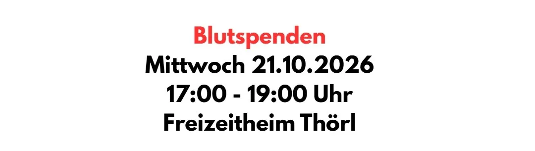 Blutspenden-Veranstaltung am Mittwoch, 21.10.2026, von 17:00 bis 19:00 Uhr im Freizeitheim Thorl.