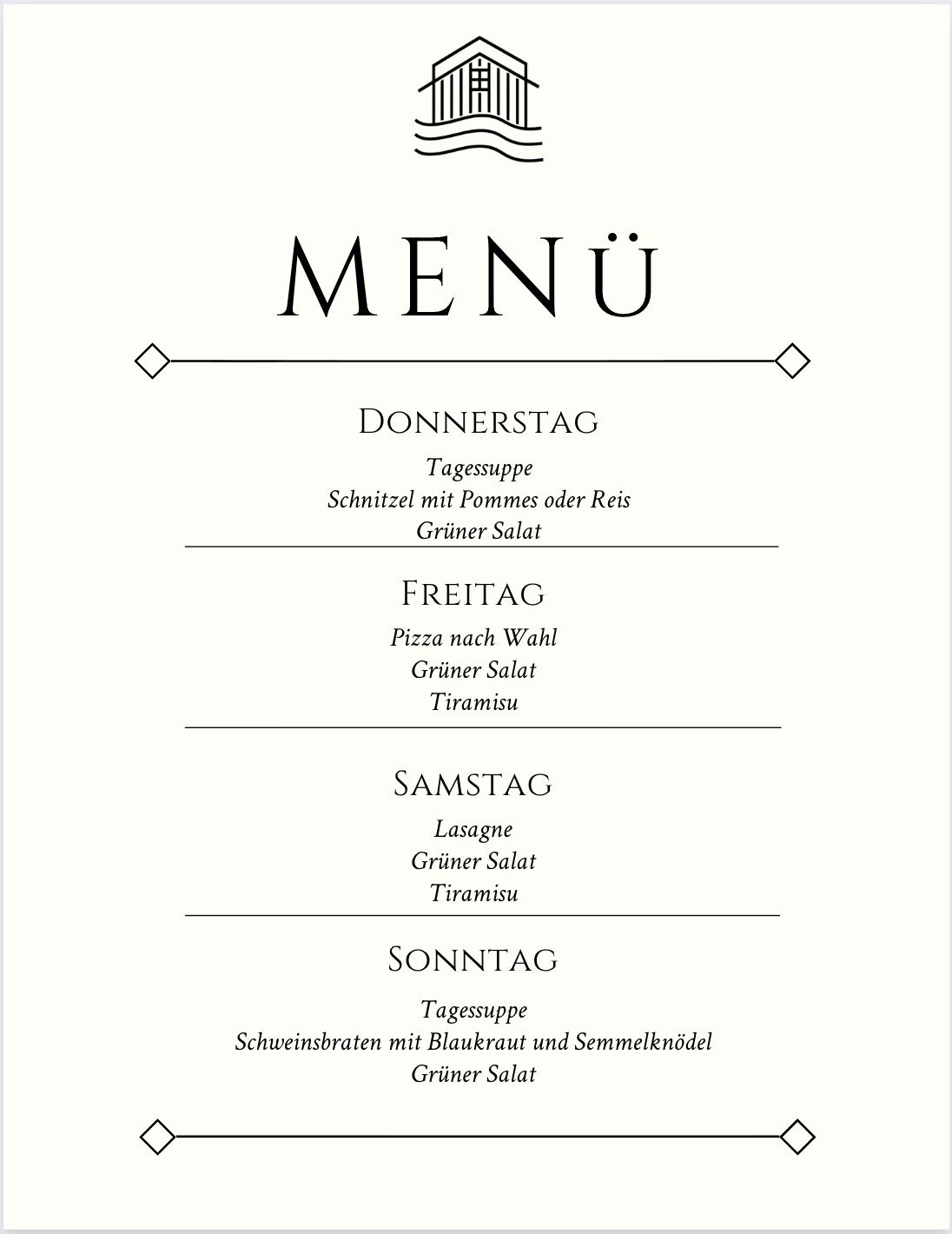 Ein Menü für ein Restaurant. Das Menü listet die Gerichte für Donnerstag, Freitag, Samstag und Sonntag auf. Am Donnerstag gibt es eine Suppe mit Käse und Reis, einen grünen Salat und ein Dessert. Am Freitag gibt es eine Pizza, einen grünen Salat und Tiramisu. Am Samstag gibt es Lasagne, einen grünen Salat und Tiramisu. Am Sonntag gibt es eine Suppe, Schweinerippchen mit Blauschimmelkäse und Semmelbröseln, einen grünen Salat.