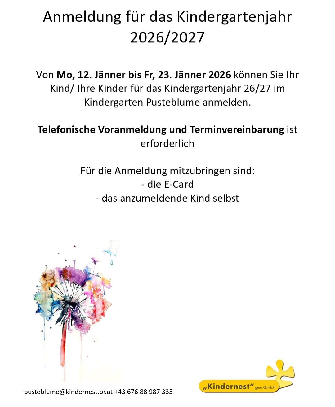 Ankündigung für die Kindergartenanmeldung für das Jahr 2026/2027. Die Anmeldefrist ist vom 12. Januar bis zum 23. Januar 2026. Benötigte Dokumente sind die E-Card und das Kind. Eine farbenfrohe Illustration einer Pusteblume ist abgebildet.