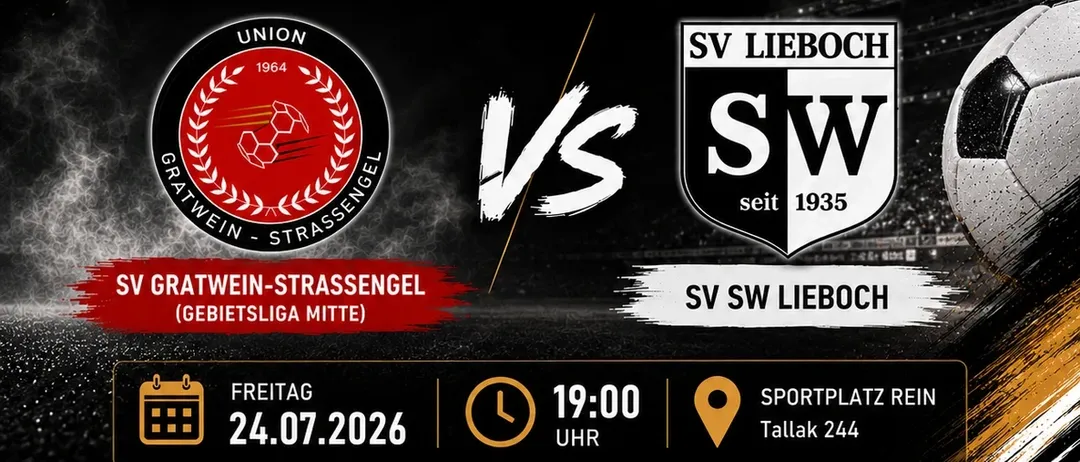 Plakat für ein Fußballspiel zwischen SV Gratwein-Strasengel und SV SW Lieboch, geplant für den 24. Juli 2026 um 19:00 Uhr, auf dem Sportplatz Rein, Talkak 244. Das Plakat enthält Logos der Teams, Sponsoren und Social-Media-Icons.