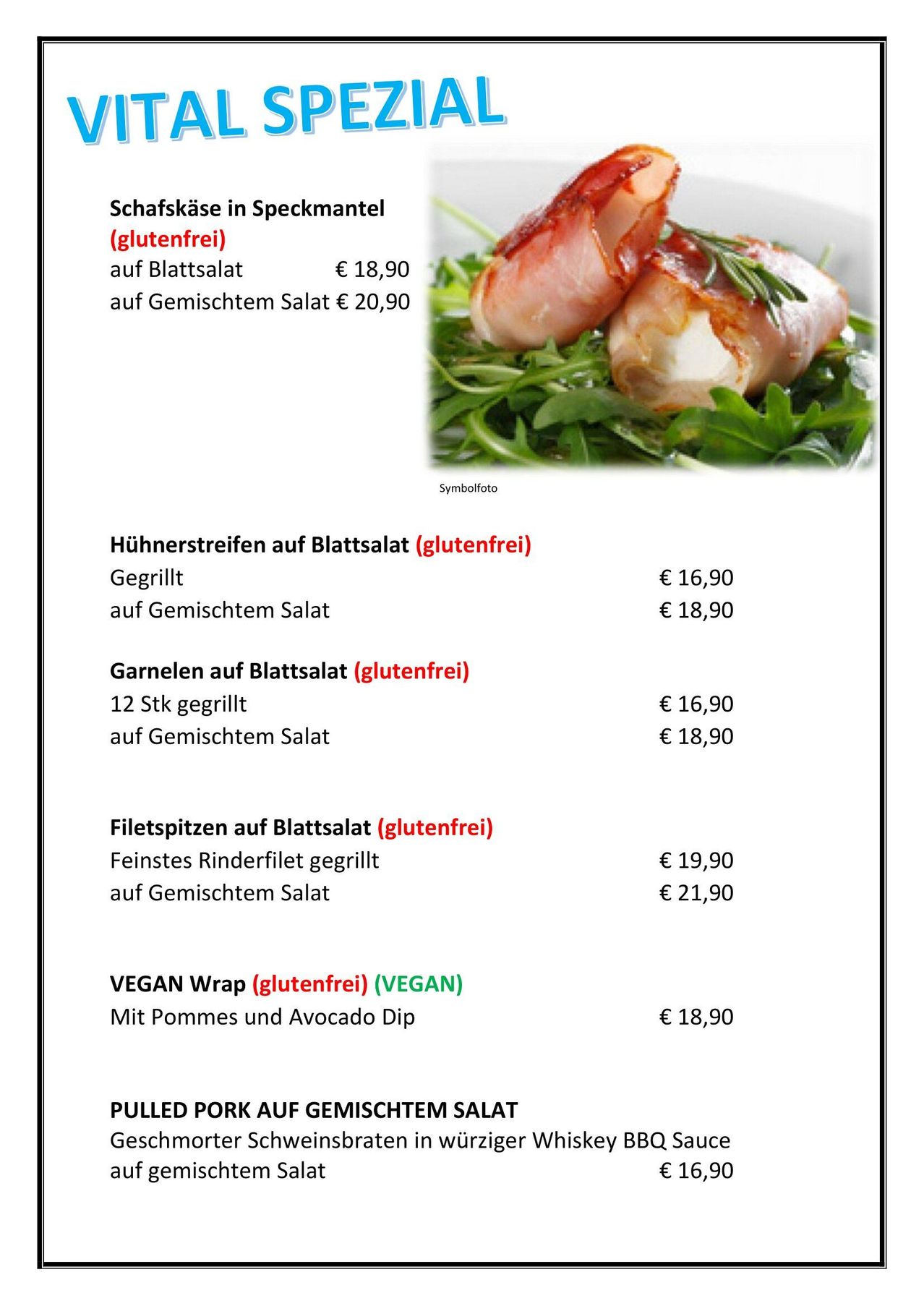 Die Speisekarte bietet Lamm in Speckmantel, Hühnerstreifen, Garnelen, Filetspitzen und ein veganes Wrap. Die Preise variieren je nach Salatwahl, wobei die Preise für Blattsalat und gemischten Salat aufgeführt sind.