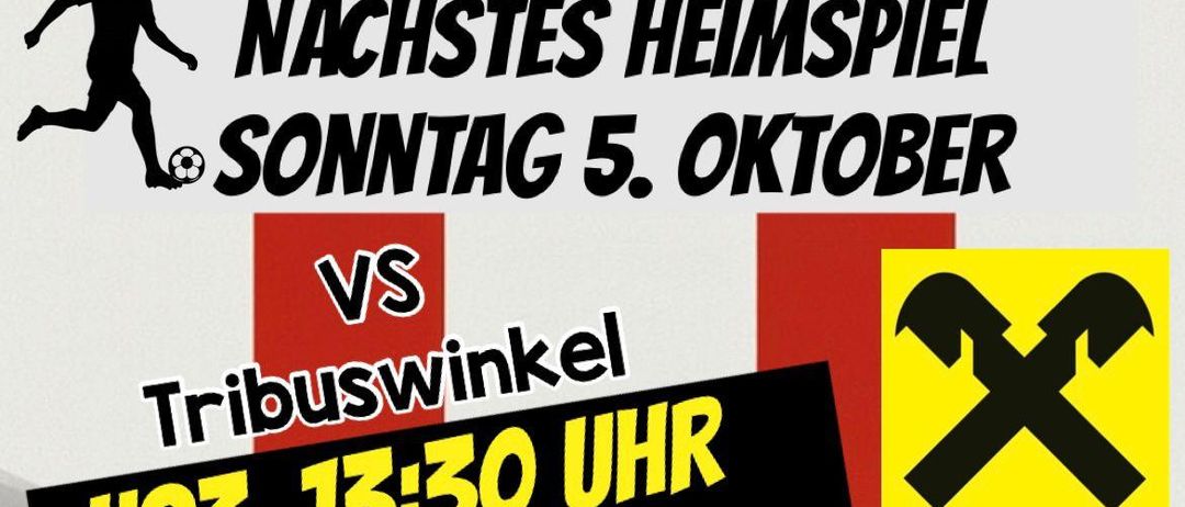 Ein Fußballspielplakat mit einem laufenden Spieler und einem Fußball. Der Text lautet 'Nächstes Heimspiel Sonntag, 5. Oktober, gegen TribuSwinkel. U23 um 13:30 Uhr, KM um 15:30 Uhr.'
