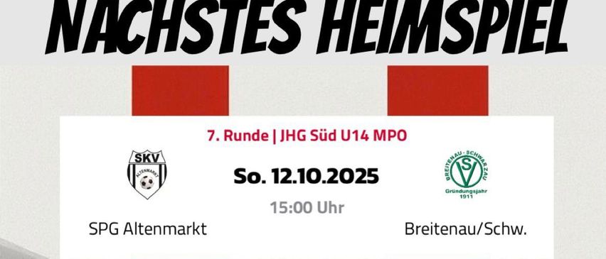 Kommende Fußballpartie. 7. Runde JHG Süd U14 MPO. Datum: 12.10.2025. Zeit: 15:00 Uhr. Ort: Breitenau/Schw.
