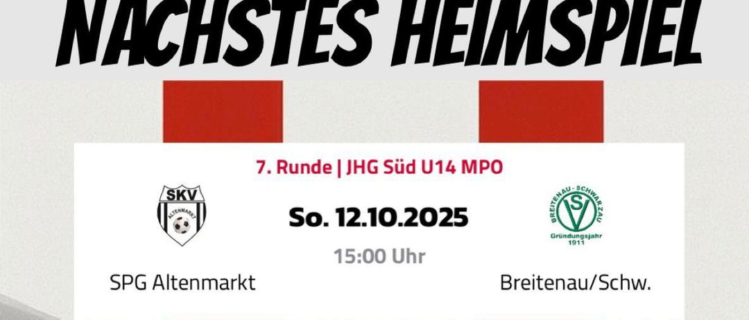 Kommende Fußballpartie. 7. Runde JHG Süd U14 MPO. Datum: 12.10.2025. Zeit: 15:00 Uhr. Ort: Breitenau/Schw.