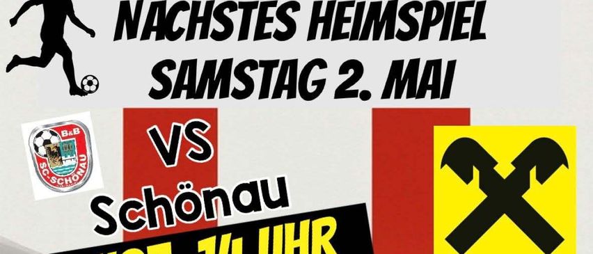 Plakat zur Ankündigung des nächsten Heimspiels am Samstag, 2. Mai, mit U23 gegen Schönau um 14 Uhr und KM um 16 Uhr, mit offener Kantine.