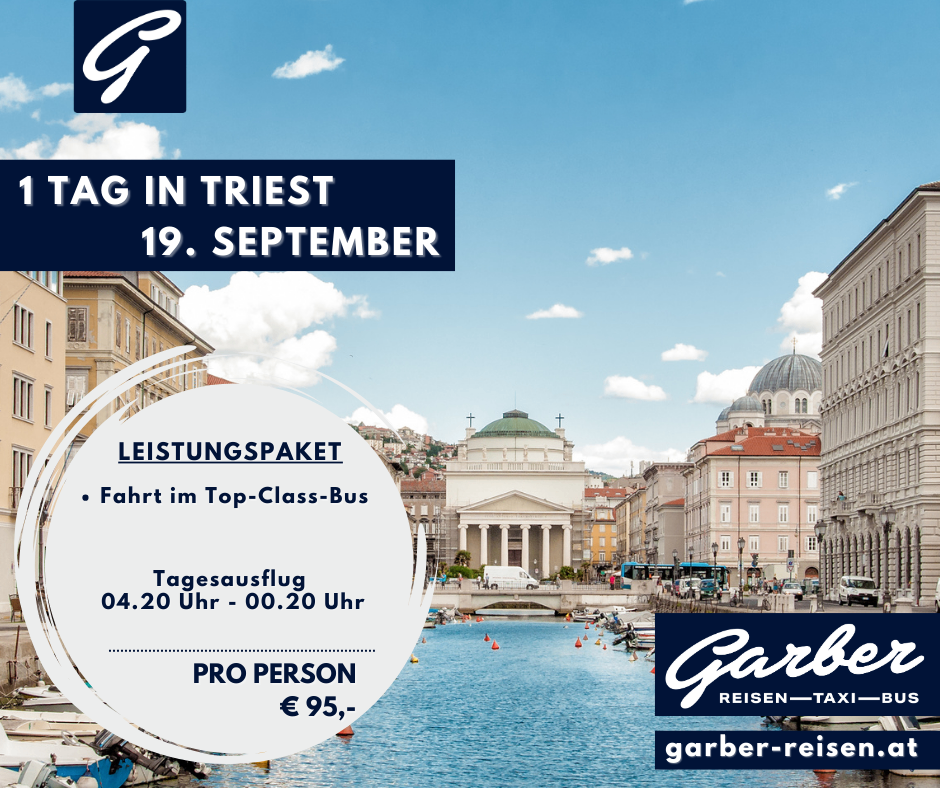 Eine Werbung für einen Tagesausflug nach Triest am 19. September mit einer malerischen Ansicht der Stadt, Gebäuden, einer Brücke und Booten im Wasser. Der Text hebt eine Top-Klasse-Busfahrt, Abfahrts- und Rückfahrtszeiten sowie einen Preis von 95 Euro pro Person hervor.