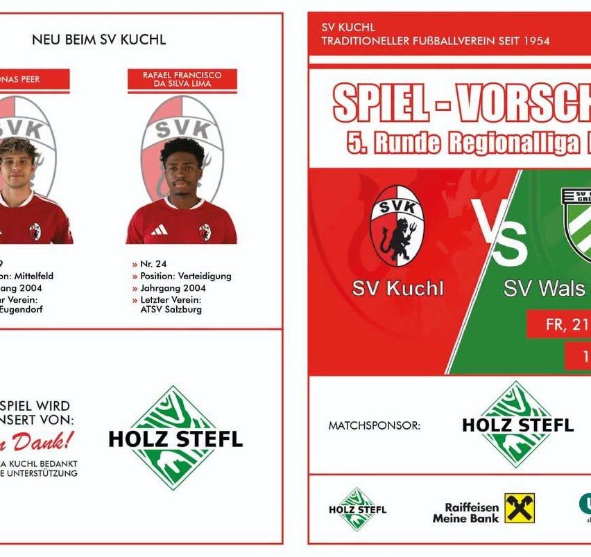 Eine Werbung für einen Fußballverein mit zwei Spielern, einem namens Peer und dem anderen namens Rafael Francisco da Silva Lima. Der Verein ist SV Kuchl, ein traditioneller Fußballverein seit 1954. Das Bild enthält auch eine Spielvorschau für die 5. Runde der Regionalliga.