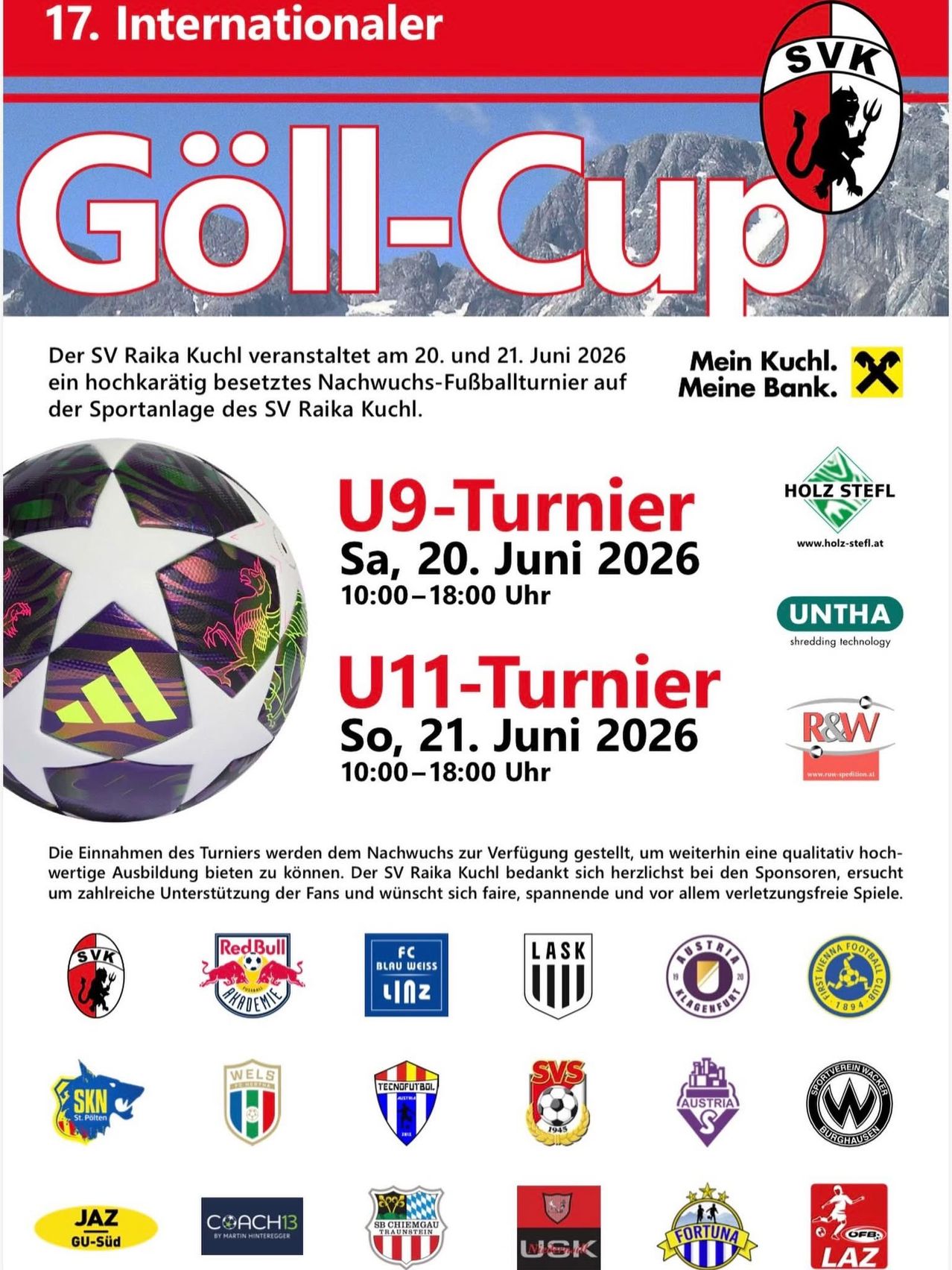 Der SV Raika Kuchl veranstaltet am 20. und 21. Juni 2026 ein hochkarätig besetztes Nachwuchs-Fußballturnier für U9 und U11 Spieler. Die Veranstaltung zielt darauf ab, hochwertiges Training für junge Spieler anzubieten, unterstützt von Sponsoren. Zu den Sponsoren gehören Holz Steffl, Red Bull, FC Blau Weiss Linz, LASK, Austria und Vienna Football Club.