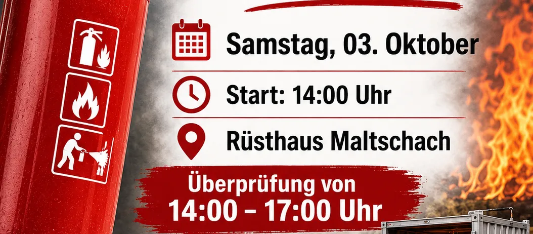 Plakat für die Überprüfung von Feuerlöschern am Samstag, 3. Oktober, ab 14:00 Uhr im Rusthaus Maltschach. Enthält Feuerlöscher-Symbole und ein Feuer in einem Container.