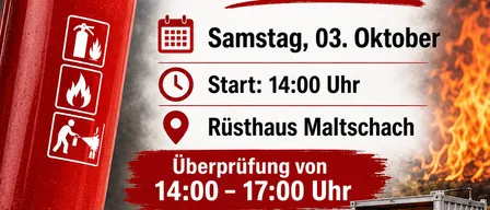 Plakat für die Überprüfung von Feuerlöschern am Samstag, 3. Oktober, ab 14:00 Uhr im Rusthaus Maltschach. Enthält Feuerlöscher-Symbole und ein Feuer in einem Container.