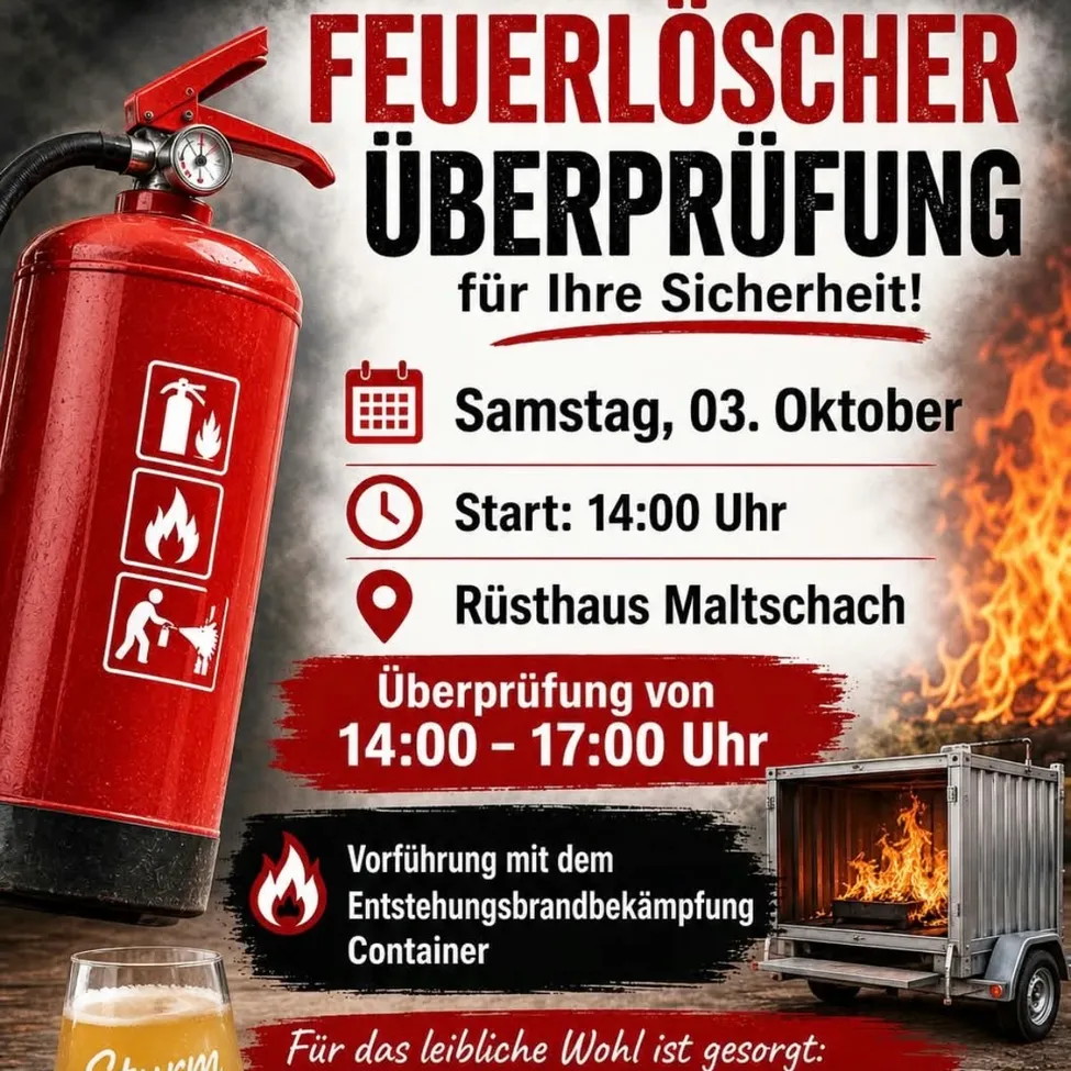 Ein Plakat für eine Feuerlöscher-Überprüfungsveranstaltung der Freiwilligen Feuerwehr Maltschach. Das Plakat zeigt einen Feuerlöscher, ein Feuer und ein Glas Bier.