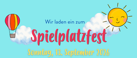 Plakat für das Spielplatzfest am Sonntag, 13. September 2026, mit Kindern, die mit Luftballons, einem Baum und einem Heißluftballon am Himmel spielen. Aktivitäten umfassen Kreativstationen, Schminken und Geschicklichkeitsspiele.