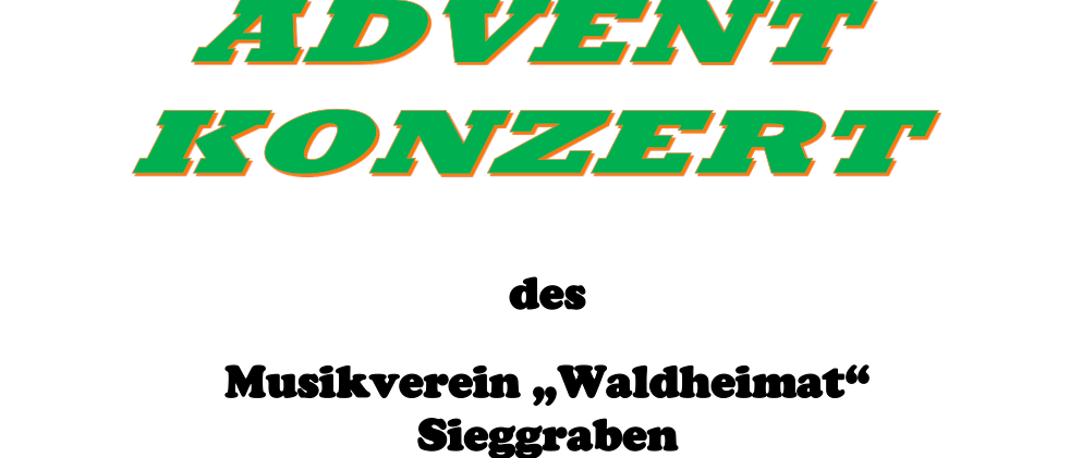 Adventskonzert des Musikvereins Waldheimat Siegrgraben am Sonntag, 21.12.2025 um 16:00 in der Pfarrkirche Siegrgraben. Eintritt frei.