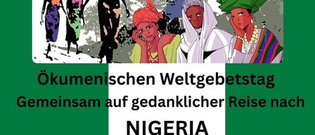 Plakat mit Silhouetten von Menschen, Bäumen und einem grünen Hintergrund. Der Text lautet 'Ökumenischen Weltgebetstag, Gemeinsam auf gedanklicher Reise nach NIGERIA, Samstag, 07.03.2026, 15:00 Pfarrzentrum Gleisdorf, Ländertypische Agape.'