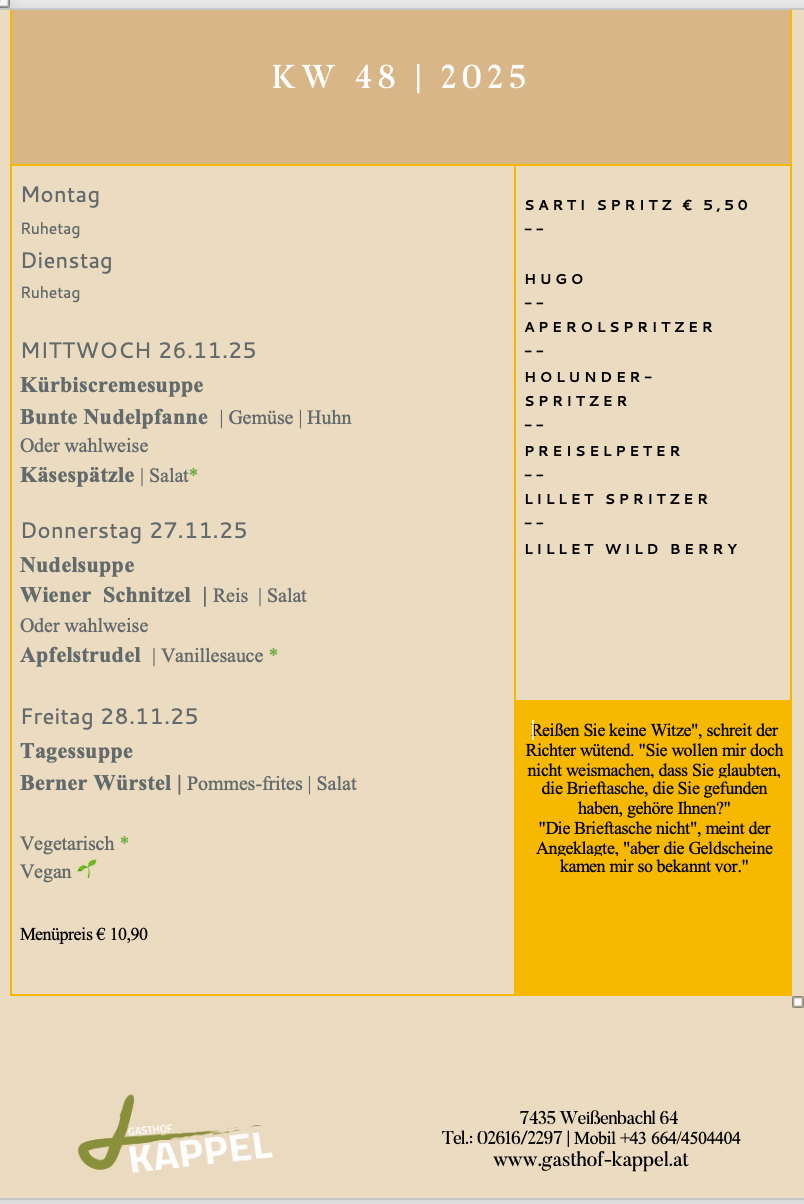 Menü für ein Restaurant. Mittwoch gibt es Kürbiscremesuppe mit verschiedenen Toppings und am Donnerstag gibt es Nudelsuppe mit Wiener Schnitzel und Salat. Am Freitag gibt es Berner Wurst mit Pommes-frites und Salat. Der Menüpreis beträgt 10,90 Euro.