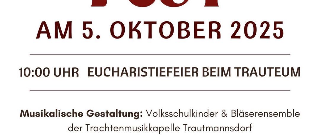 Plakat für Ernstedank Fest am 5. Oktober 2025. Beginn um 10:00 Uhr mit Eucharistiefeier bei Trautheim. Mit Schulkindern und Bläserensemble. Anschließend Speisenangebote aus den Orten unserer Pfarrgemeinde. Der Reinertrag wird für die Innenrenovierung unserer Pfarrkirche verwendet.