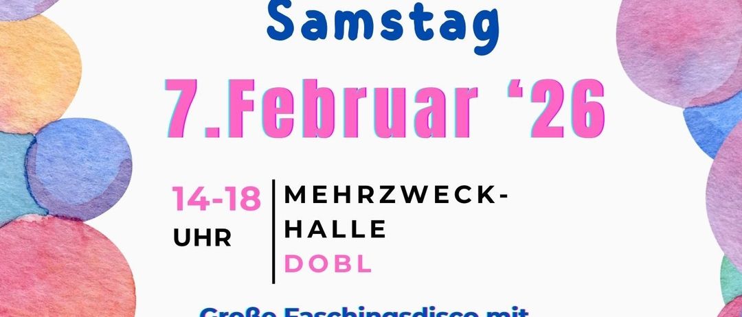 Plakat für eine Kinderfaschingsveranstaltung mit bunten Luftballons und Zeitplan für den 7. Februar 2026. Beinhaltet eine große Faschingsdisco mit Kinderunterhaltung, Geschenktüten und vielem mehr.