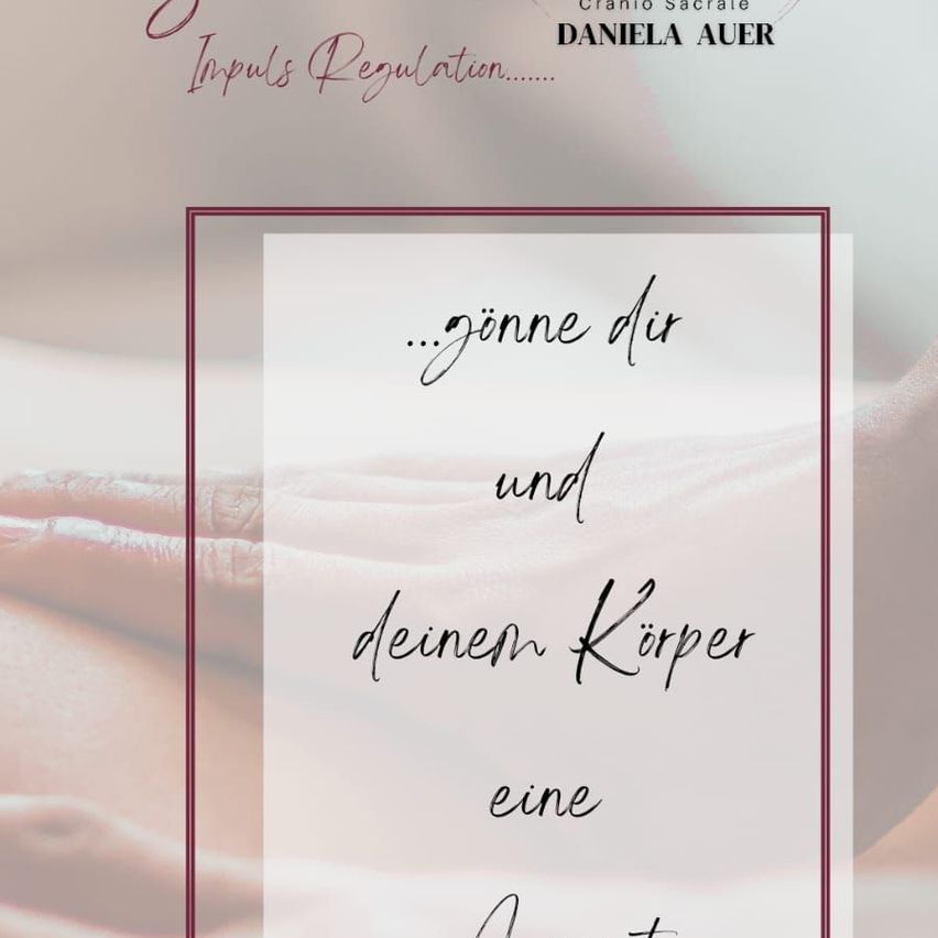 An image with a white background and a quote in cursive font. It says, '...goenne dir und deinem Koerper eine Pause.' A hand is placed on a white cloth. Above the quote, the words 'Impuls Regulation' are written in cursive.